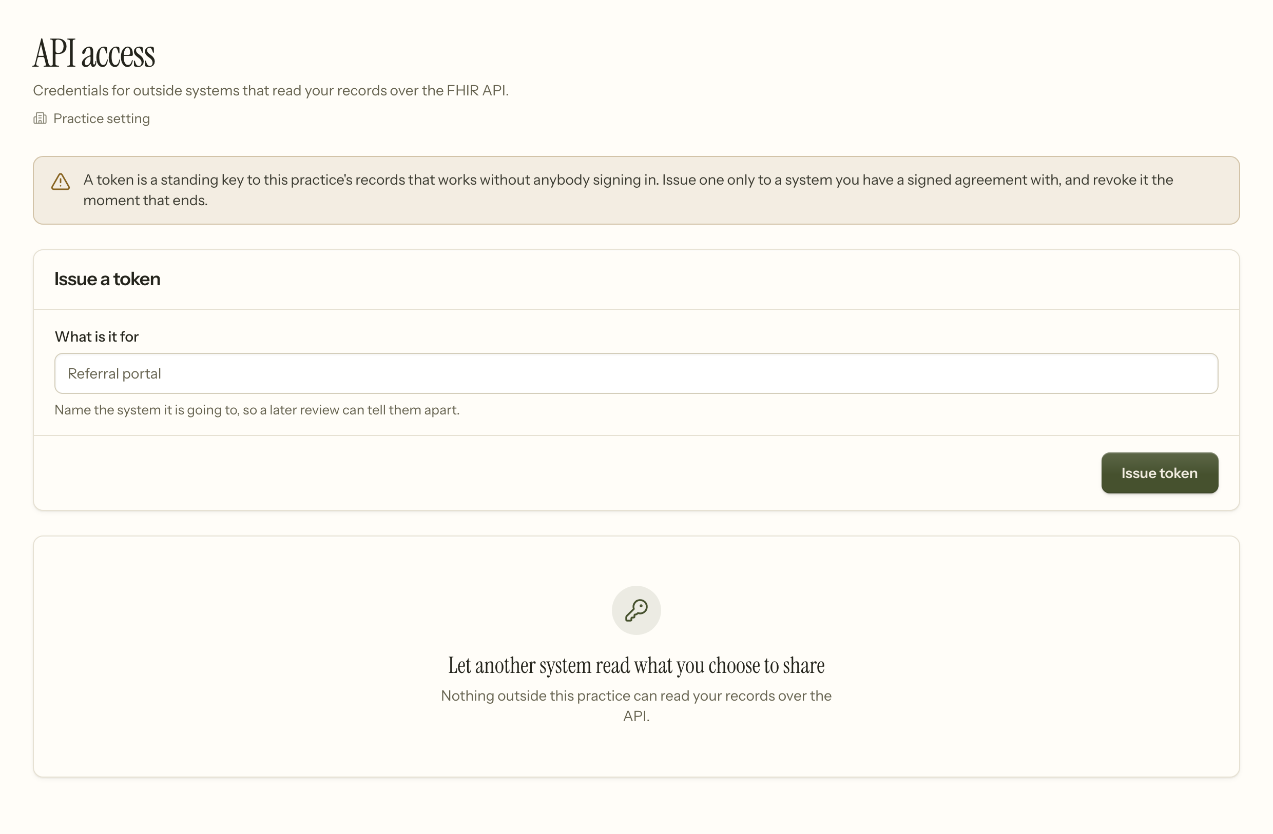 The API access screen: a warning that a token is a standing key, a field naming what the token is for, and an empty list of issued tokens