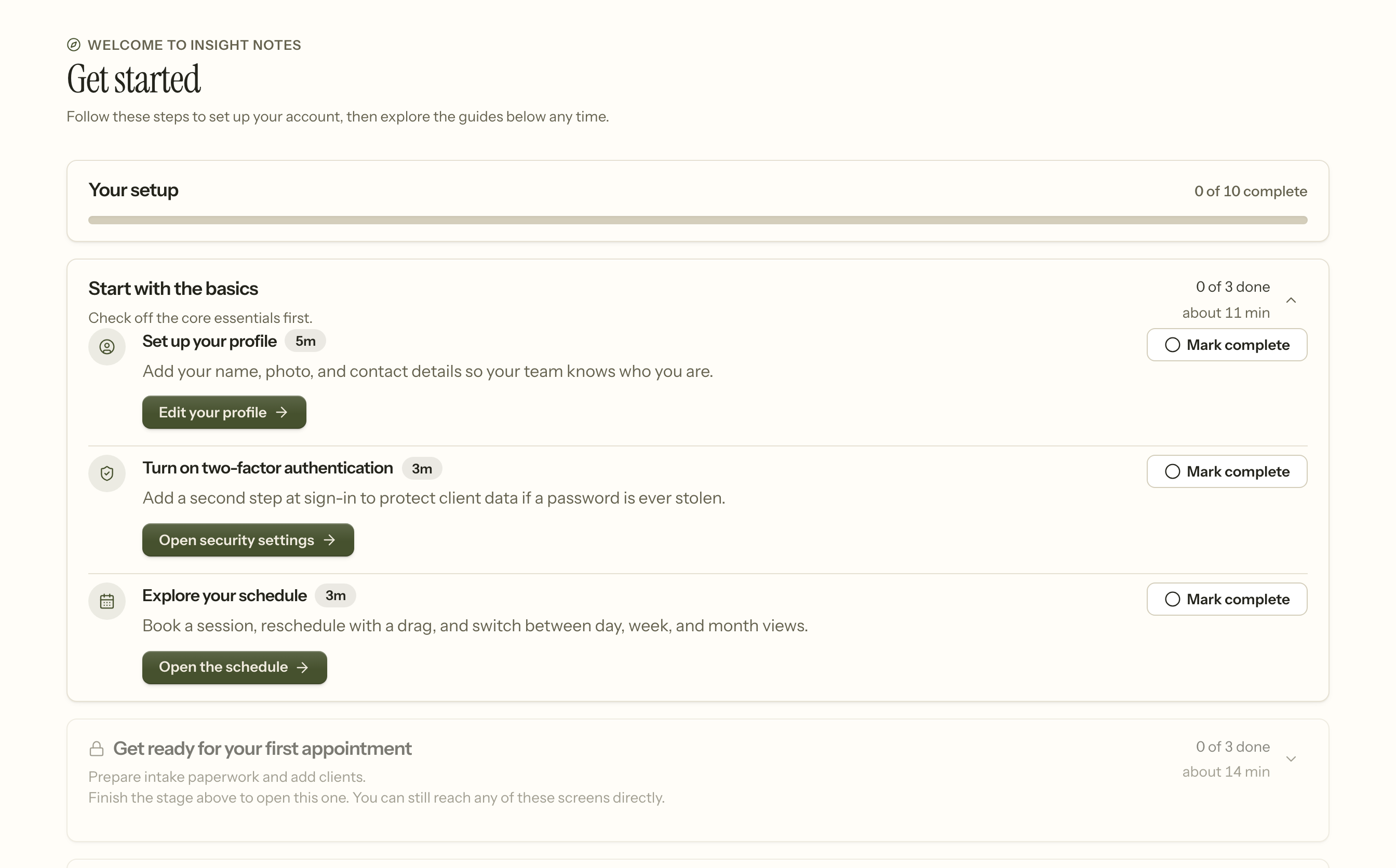 The Get Started checklist: a setup progress bar, then the first stage open with three steps — profile, two-factor authentication, and the schedule — each with an estimated time and a button that goes straight there